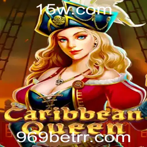 Descubra a Emoção de Jogar CaribbeanQueen com 969 Bet