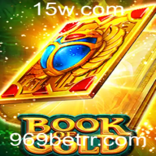 Explorando o Fascinante Universo de BookofGold: Regras e Estratégias para Apostar com 969 bet