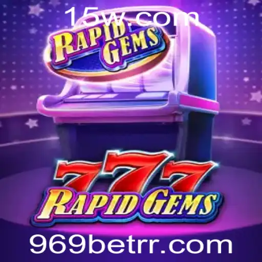 Descubra o Mundo de RapidGems777: Uma Aventura de Apostas com 969 Bet