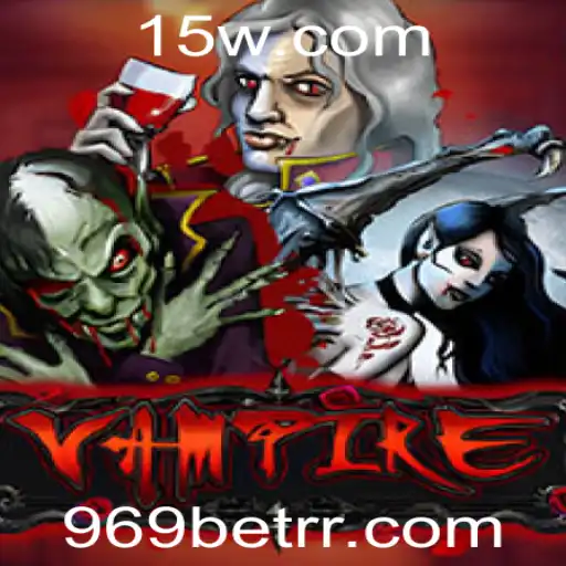 Explorando o Jogo 'Vampire': Uma Nova Dimensão com 969 Bet
